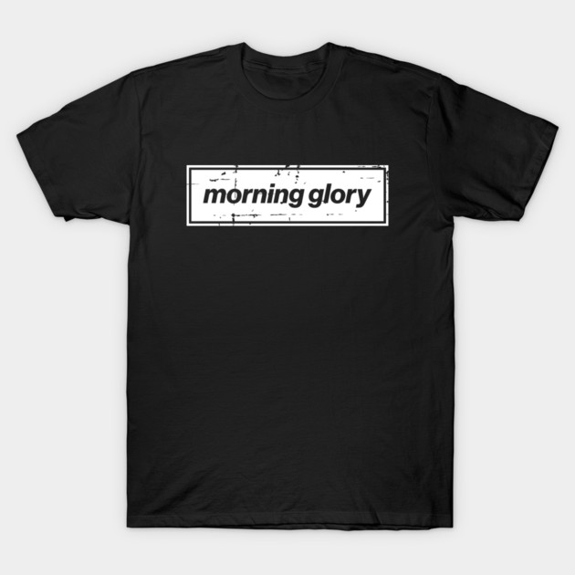 Morning Glory - The Mancunian Oasis Indie Anthem White T-Shirt by Butter Creative
