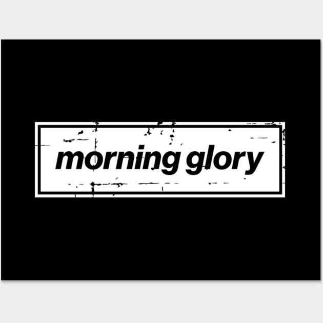Morning Glory - The Mancunian Oasis Indie Anthem White Wall Art by Butter Creative