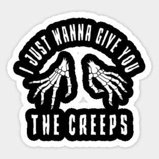 I Just Wanna Give You The Creeps Skeleton Hands Halloween Magnet