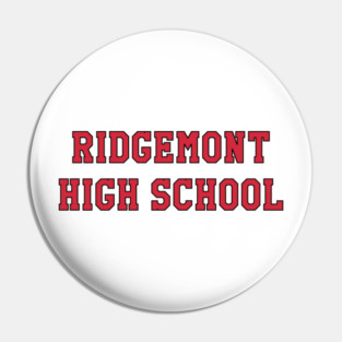Ridgemont High School Pin