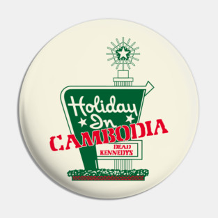 Holiday In Cambodia Pin