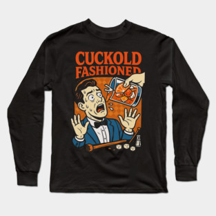 Cuckold Fashioned Long Sleeve T-Shirt