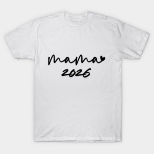 2026 MAMA Mom Life Milestone T-Shirt