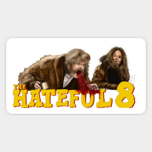 Hateful Eight: Spoiled Coffee Magnet