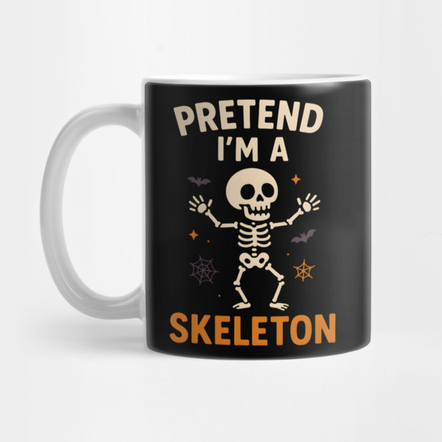Pretend I’m a Skeleton Funny Halloween Costume Graphic by MakerMind8.2