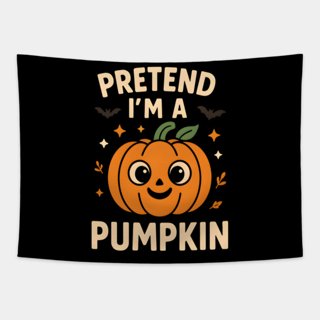 Pretend I’m a Pumpkin Funny Halloween Costume Graphic Tapestry by MakerMind8.2