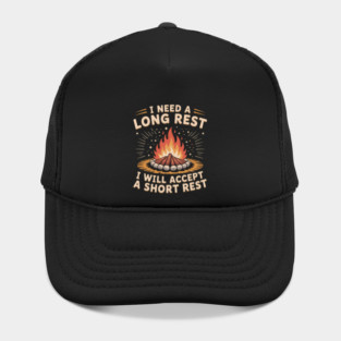 I Need A Long Rest I Will Accept A Short Rest Hat