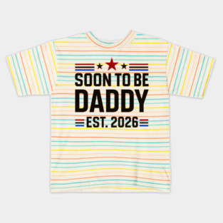 soon to be daddy est 2026 Kids T-Shirt