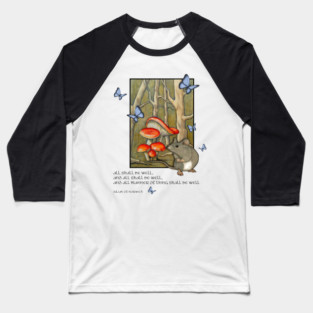 Julian of Norwich, All Shall Be Well, Mushrooms and Mouse , Blue Butterflies, Forest Baseball T-Shirt