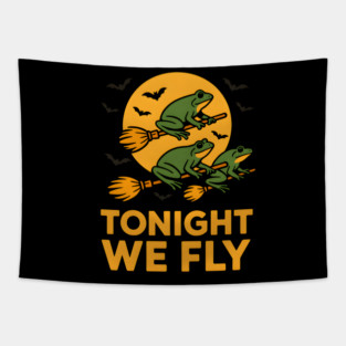 Tonight We Fly Funny Frog Halloween Artwork Tapestry