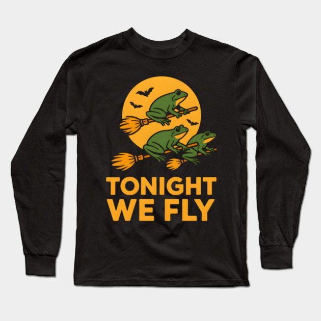 Tonight We Fly Funny Frog Halloween Artwork Long Sleeve T-Shirt by MakerMind8.2