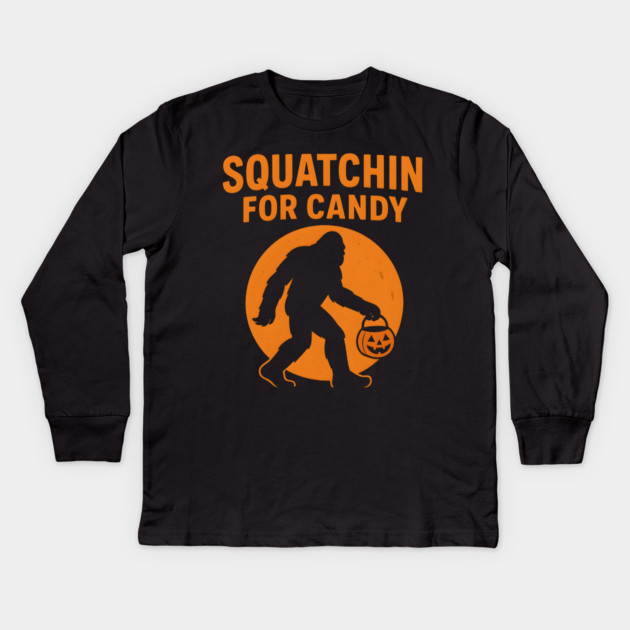 Squatchin for Candy Funny Bigfoot Halloween Artwork Kids Long Sleeve T-Shirt by MakerMind8.2