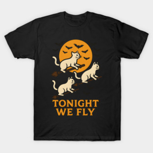 Tonight We Fly Funny Cat Halloween Artwork T-Shirt