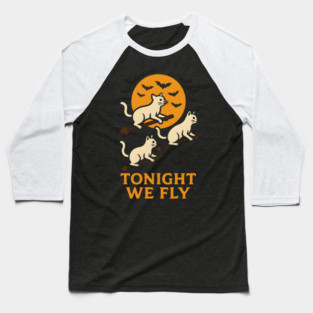 Tonight We Fly Funny Cat Halloween Artwork Baseball T-Shirt