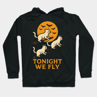 Tonight We Fly Funny Cat Halloween Artwork Hoodie