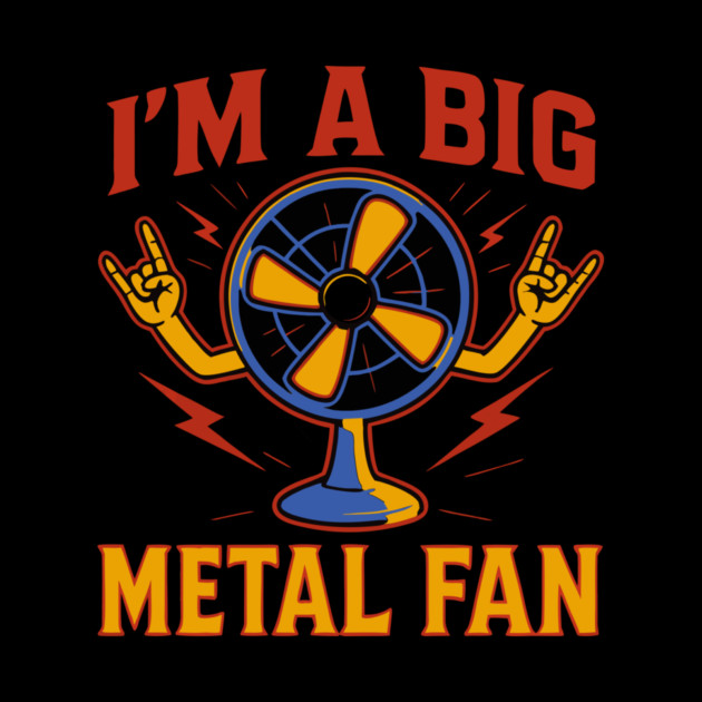 I'm a big metal fan by The WYLD Tribe