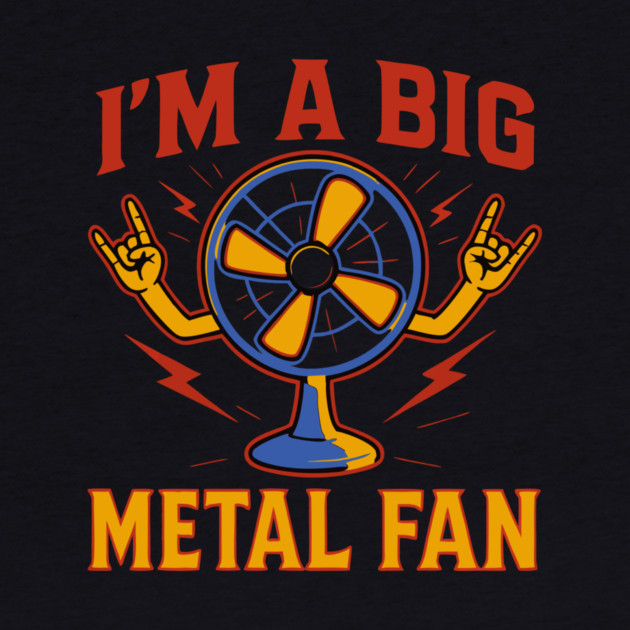 I'm a big metal fan by The WYLD Tribe