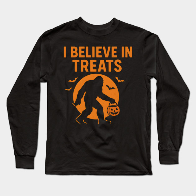 I Believe in Treats Funny Bigfoot Halloween Artwork Long Sleeve T-Shirt by MakerMind8.2