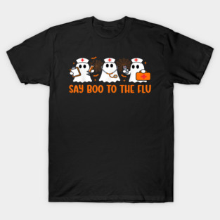 Funny Nurse Ghost Halloween Vaccine Say Boo to The Flu T-Shirt