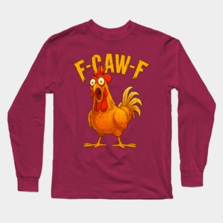 f-caw-f Long Sleeve T-Shirt