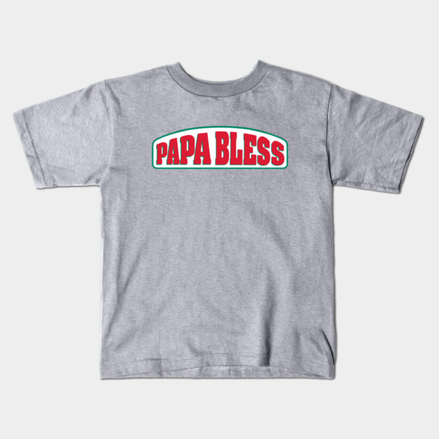Papa Bless Kids T-Shirt by dumbshirts