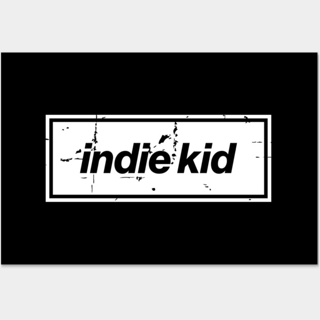 Indie Kid Oasis Distressed Typography – Bold Positive Message Design White Wall Art by Butter Creative
