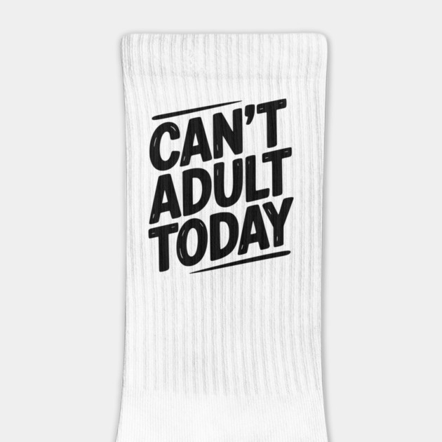 Can’t Adult Today by Frank Ring