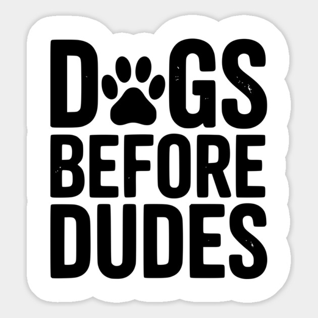 Dogs Before Dudes Magnet by Frank Ring