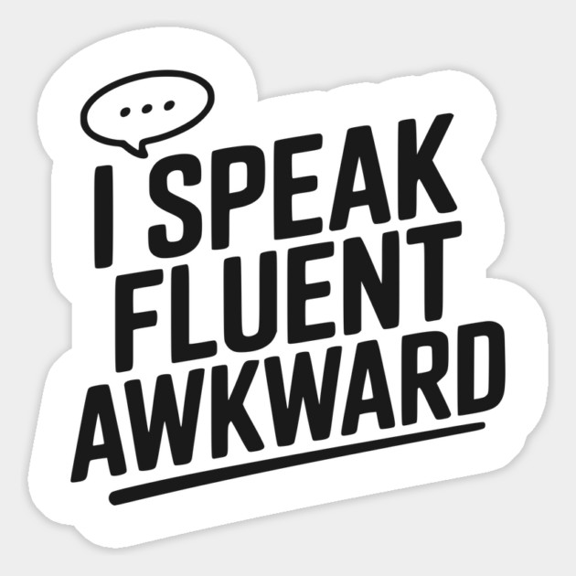 I Speak Fluent Awkward Magnet by Frank Ring