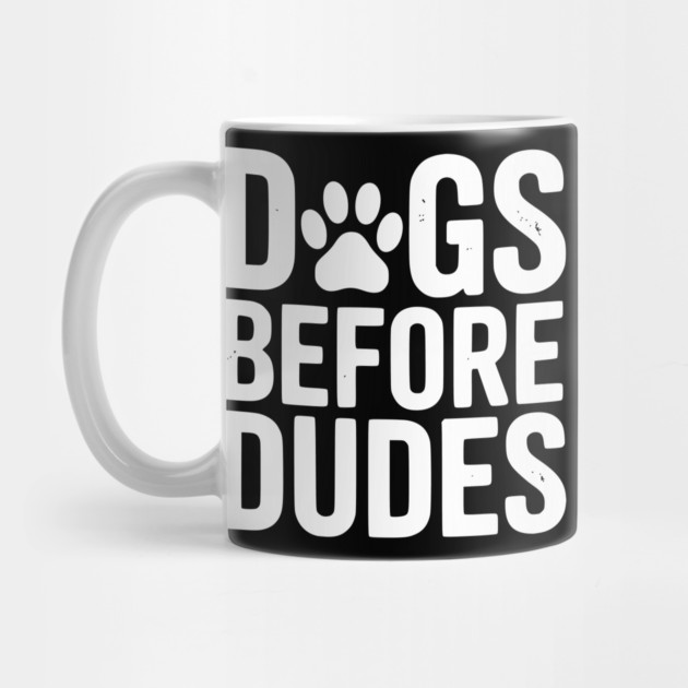Dogs Before Dudes by Frank Ring