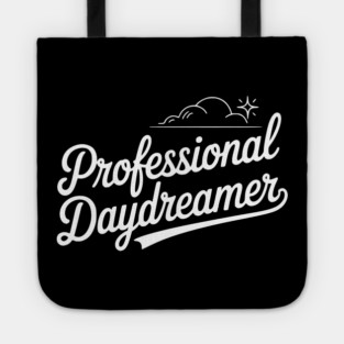 Professional Daydreamer Tote
