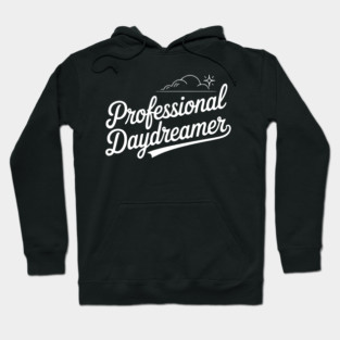 Professional Daydreamer Hoodie