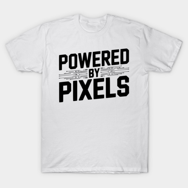 Powered by Pixel T-Shirt by Frank Ring