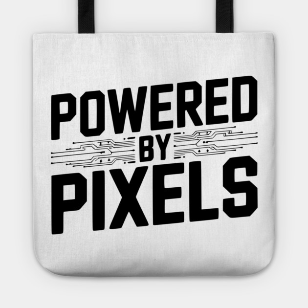 Powered by Pixel Tote by Frank Ring