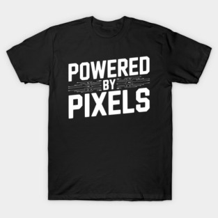 Powered by Pixel T-Shirt