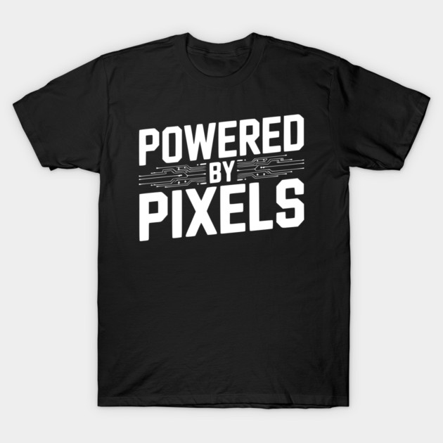 Powered by Pixel T-Shirt by Frank Ring