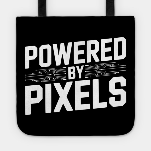 Powered by Pixel Tote by Frank Ring