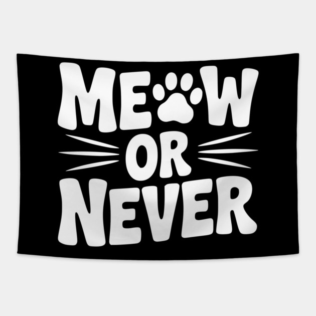 Meow or Never Tapestry by Frank Ring