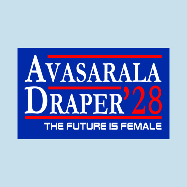 The Future is Female Avasarala Draper Elections 2028 by Electrovista