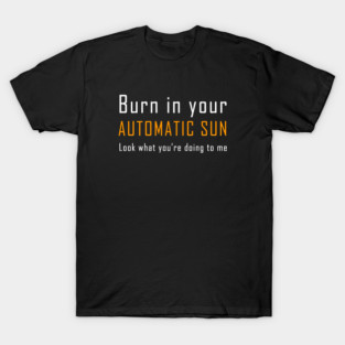 The Warning - Automatic Sun T-Shirt