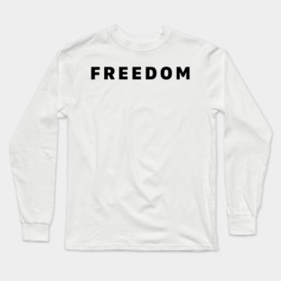 Freedom Long Sleeve T-Shirt
