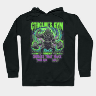 Cthulhu’s Gym | Squats That Make You Go Mad Hoodie