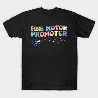 Fine Motor Promoter Ot Occupational Theratherapist Ota T-Shirt