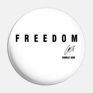 Freedom Charlie Kirk Signature Pin