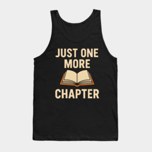 Just One More Chapter Funny Book Worm Reading Tank Top