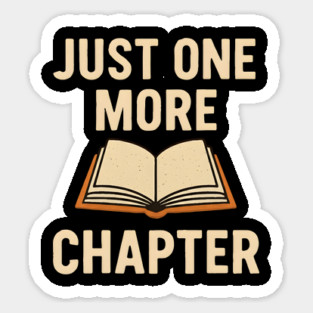 Just One More Chapter Funny Book Worm Reading Sticker