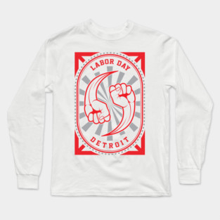 Detroit Labor Day Long Sleeve T-Shirt