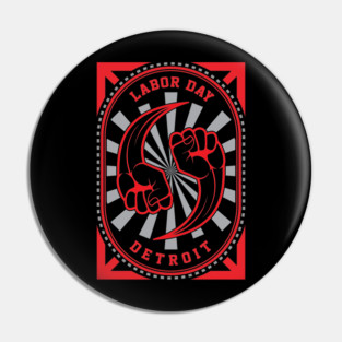 Detroit Labor Day Pin