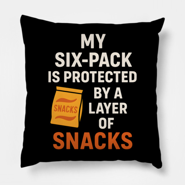 My Six-Pack Protected by Snacks Funny Food Humor Graphic Pillow by MakerMind8.2