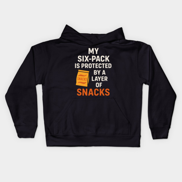 My Six-Pack Protected by Snacks Funny Food Humor Graphic Kids Hoodie by MakerMind8.2